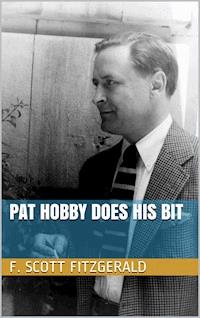 Pat Hobby Does His Bit - F.Scott Fitzgerald - E-Book