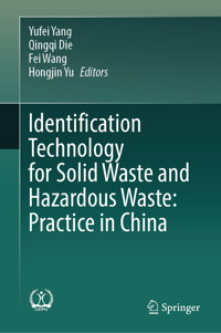 Identification Technology for Solid Waste and Hazardous Waste: Practice in China - - E-Book