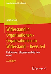 Widerstand in Organisationen • Organisationen im Widerstand - Revisited - Ayad Al-Ani - E-Book