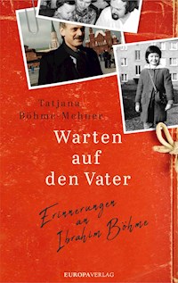 Warten auf den Vater - Tatjana Böhme-Mehner - E-Book