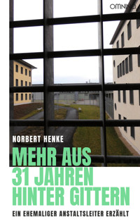 Mehr aus 31 Jahren hinter Gittern - Norbert Henke - E-Book
