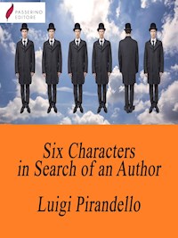 Six Characters in Search of an Author - Luigi Pirandello - E-Book