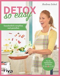 Detox - so easy - Andrea Sokol - E-Book