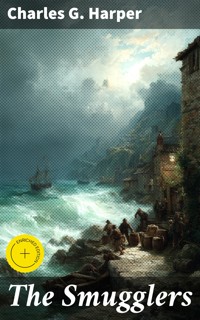 The Smugglers - Charles G. Harper - E-Book