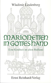 Marionetten in Gottes Hand - Wladimir Lindenberg - E-Book