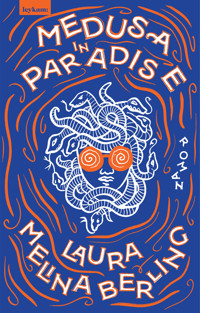 Medusa in Paradise - Laura Melina Berling - E-Book