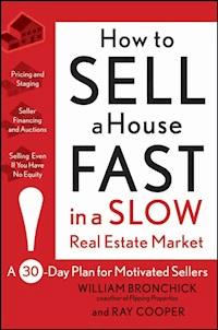 How to Sell a House Fast in a Slow Real Estate Market - William Bronchick - E-Book