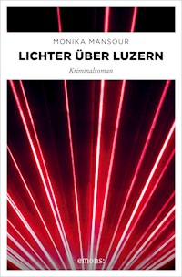 Lichter über Luzern - Monika Mansour - E-Book