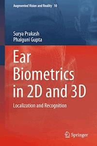 Ear Biometrics in 2D and 3D - Surya Prakash - E-Book