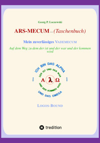 ARS-MECUM  ---    Mein zuverlässiges VADEMECUM  (Taschenbuch) - Georg P. Loczewski - E-Book