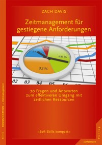 Zeitmanagement für gestiegene Anforderungen - Zach Davis - E-Book