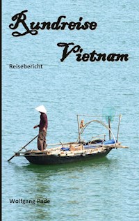 Rundreise Vietnam - Wolfgang Pade - E-Book