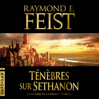 Ténèbres sur Sethanon - Raymond E Feist - Hörbuch