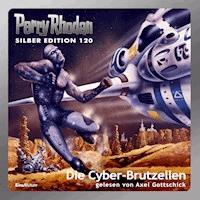 Perry Rhodan Silber Edition 120: Die Cyber-Brutzellen - Peter Terrid - Hörbuch