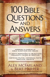 100 Bible Questions and Answers - Alex McFarland - E-Book