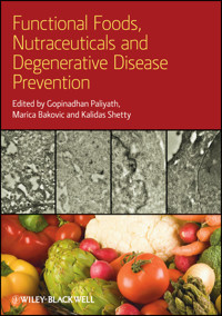 Functional Foods, Nutraceuticals, and Degenerative Disease Prevention - - E-Book