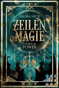 Zeilenmagie 3: A Story of Power - Laura Nick - E-Book