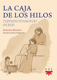 La caja de los hilos - Antonio Moreno Ruiz - E-Book