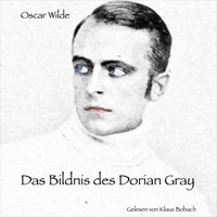 Das Bildnis des Dorian Gray - Oscar Wilde - Hörbuch