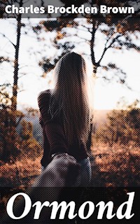 Ormond - Charles Brockden Brown - E-Book