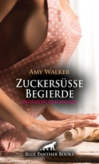 WinterLust: Zuckersüße Begierde | Erotische Geschichte - Amy Walker - E-Book