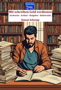 Mit schreiben Geld verdienen - Simon Schemp - E-Book