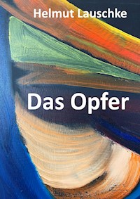 Das Opfer - Helmut Lauschke - E-Book