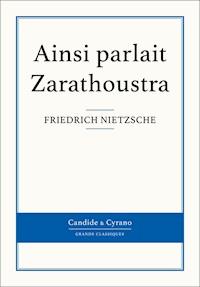 Ainsi parlait Zarathoustra - Friedrich Nietzsche - E-Book