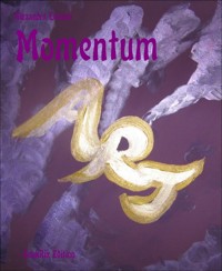 Momentum - Alexandra Etienne - E-Book
