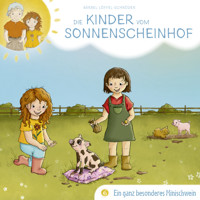 06: Ein ganz besonderes Minischwein - Bärbel Löffel-Schröder - Hörbuch