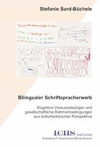 Bilingualer Schriftspracherwerb - Stefanie Surd-Büchele - E-Book