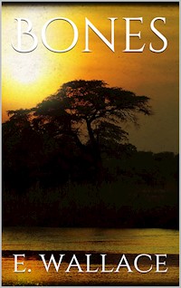 Bones - Edgar Wallace - E-Book