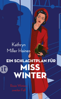 Ein Schlachtplan für Miss Winter - Kathryn Miller Haines - E-Book