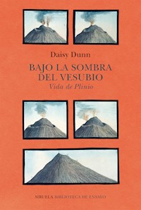 Bajo la sombra del Vesubio - Daisy Dunn - E-Book