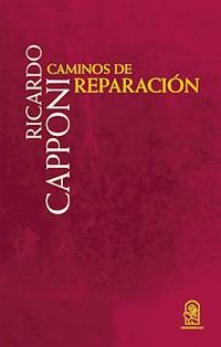 Caminos de reparación - Ricardo Capponi - E-Book