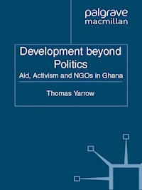 Development beyond Politics - Thomas Yarrow - E-Book