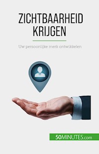 Zichtbaarheid krijgen - Benjamin Fléron - E-Book