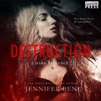 Destruction - A Dark Romance - Fragile Ties, Book 1 (Unabridged) - Jennifer Bene - Hörbuch