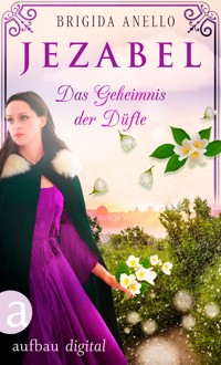 Jezabel - Das Geheimnis der Düfte - Brigida Anello - E-Book