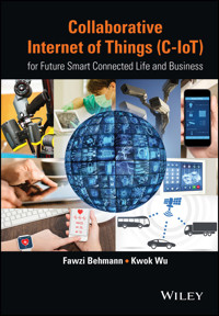 Collaborative Internet of Things (C-IoT) - Fawzi Behmann - E-Book
