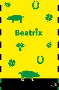 Beatrix - Andreas Dietrich - E-Book