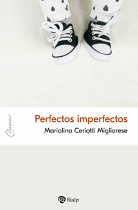Perfectos imperfectos - Mariolina Ceriotti Migliarese - E-Book
