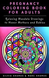 Pregnancy Coloring Book for Adults - Marc Shamus - E-Book
