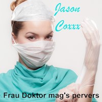 Frau Doktor mag's pervers - Jason Coxxx - Hörbuch