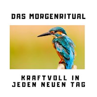 Das Morgenritual: Kraftvoll in jeden neuen Tag - Patrick Lynen - Hörbuch