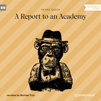 A Report to an Academy (Unabridged) - Franz  kafka - Hörbuch