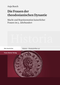Die Frauen der theodosianischen Dynastie - Anja Busch - E-Book