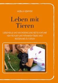 Leben mit Tieren - Ursula Sommer - E-Book