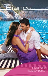Magia y deseo - Louise Fuller - E-Book