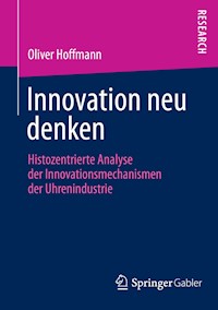 Innovation neu denken - Oliver Hoffmann - E-Book